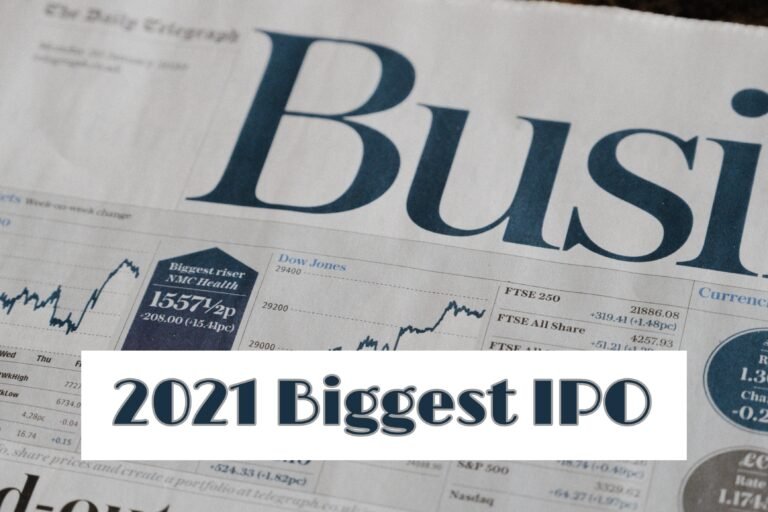 2021 Top 10 Biggest IPO Listed on Stock Exchanges